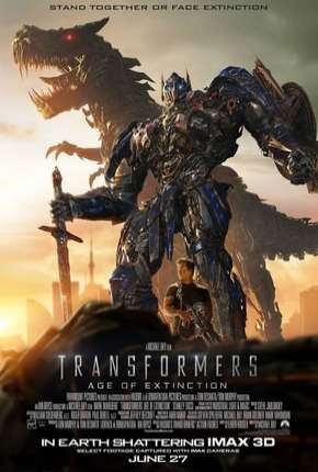 Assistir e baixar Transformers 4 - A Era da Extinção IMAX (2014) via Torrent com Qualidade