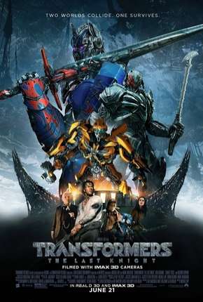 Transformers 5 - O Último Cavaleiro IMAX (2017) — Download Torrent em HD, 1080p ou 4K