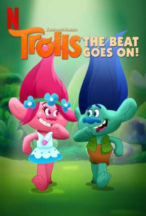 Download de Trolls - O Ritmo Continua 1ª até ª 6 Temporada (2018) — Torrent Dublado e Legendado