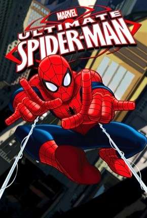 Assistir e baixar Ultimate Homem-Aranha - 1ª Temporada Completa (2012) via Torrent com Qualidade