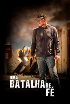 Uma Batalha de Fé (2020) Torrent — Baixar em Alta Definição