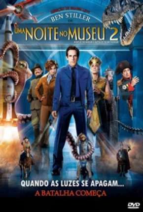 Download de Uma Noite no Museu 2 (2009) — Torrent Dublado e Legendado