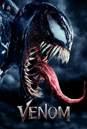 Venom 3D (2018) — Download Torrent em HD, 1080p ou 4K