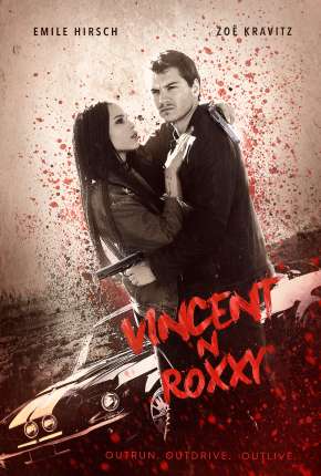 Filme Vincent N Roxxy - Cúmplices Por Acidente (2017) para Download em Torrent