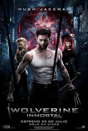 Wolverine - Imortal Versão Estendida (2013) Torrent — Baixar em Alta Definição