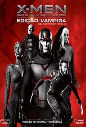Filme X-Men - Dias de um Futuro Esquecido - Edição Vampira (Versão Estendida) (2014) para Download em Torrent