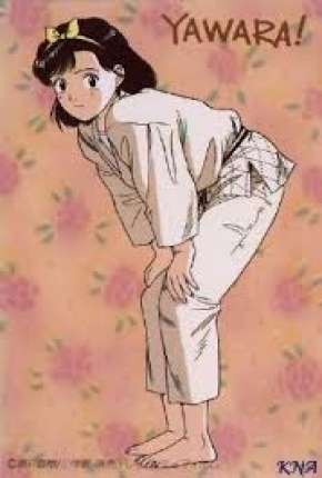 Baixar Desenho Yawara - Legendado (1989) em Torrent — Dublado e Dual Áudio