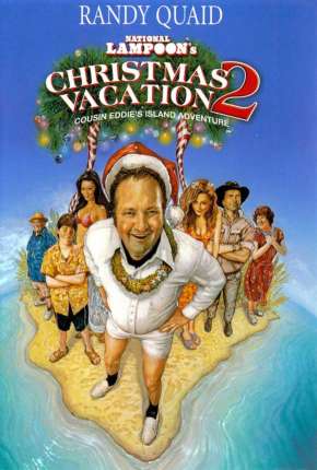 Assistir e baixar As Ridículas Férias de Eddie - Férias Frustradas de Natal 2 (2003) via Torrent com Qualidade
