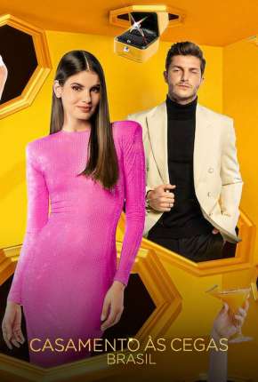Casamento às Cegas - Brasil - 1ª Temporada (2022) — Download Torrent em HD, 1080p ou 4K