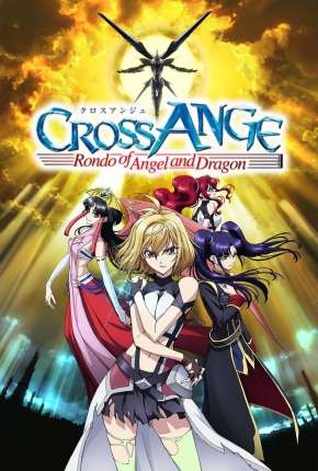 Cross Ange - Tenshi to Ryuu no Rondo - Legendado (2021) — Download Torrent em HD, 1080p ou 4K