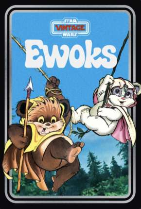 Download de Ewoks - Completo (1985) — Torrent Dublado e Legendado