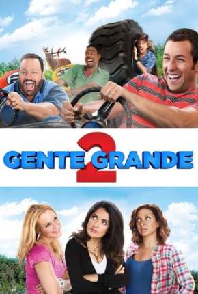 Assistir e baixar Gente Grande 2 - Grown Ups 2 (2013) via Torrent com Qualidade