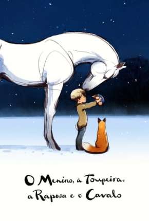 O Menino, a Toupeira, a Raposa e o Cavalo (2023) Torrent — Baixar em Alta Definição