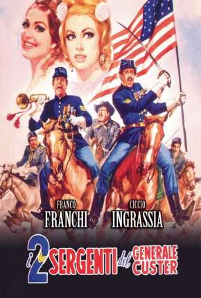 Os Dois Sargentos do General Custer - Legendado (1966) — Download Torrent em HD, 1080p ou 4K