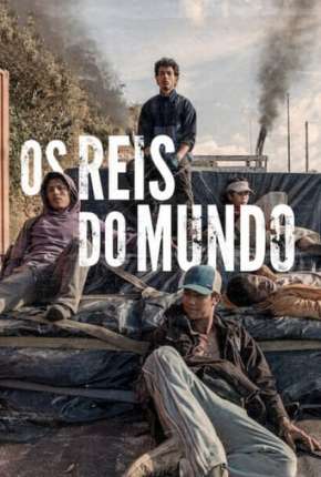 Assistir e baixar Os Reis do Mundo (2023) via Torrent com Qualidade
