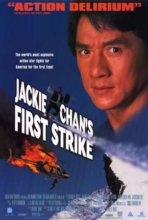Police Story 4 - Primeiro Impacto (1996) — Download Torrent em HD, 1080p ou 4K
