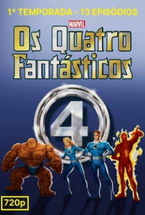 Quarteto Fantástico - A Série Animada 1ª Temporada (1994) — Download Torrent em HD, 1080p ou 4K