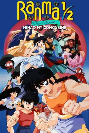 Ranma Meio - Nihao, Minha Concubina - Legendado (1992) Torrent — Baixar em Alta Definição