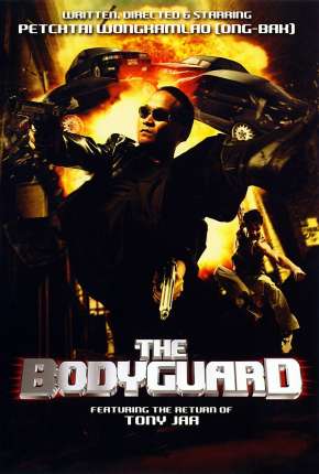 Assistir e baixar The Bodyguard - O Guarda-Costas (2004) via Torrent com Qualidade