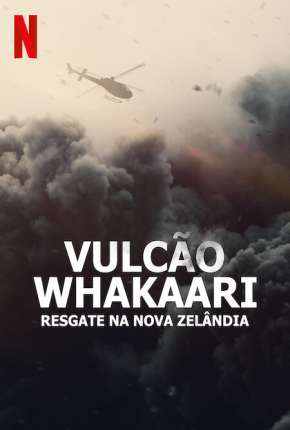 Filme Vulcão Whakaari - Resgate na Nova Zelândia (2022) para Download em Torrent
