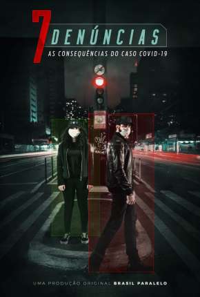 Baixar Filme 7 Denúncias - As Consequências do Caso COVID-19 (2020) em Torrent — Dublado e Dual Áudio