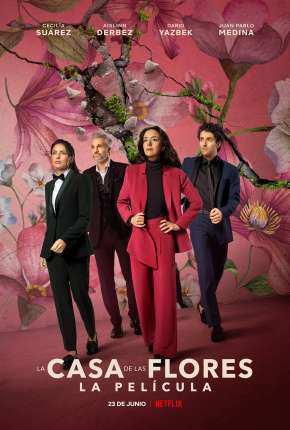Download de A Casa das Flores - O Filme - Legendado (2021) — Torrent Dublado e Legendado