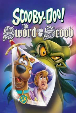 A Espada e o Scooby - Legendado (2021) — Download Torrent em HD, 1080p ou 4K