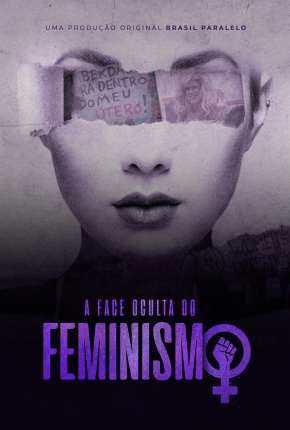 A Face Oculta do Feminismo (2022) — Download Torrent em HD, 1080p ou 4K
