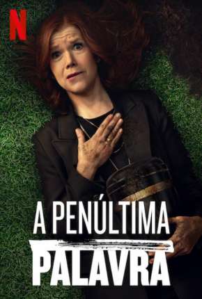 A Penúltima Palavra - 1ª Temporada Completa (2020) Torrent — Baixar em Alta Definição