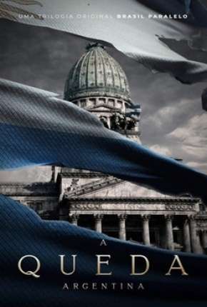 A Queda Argentina (2021) — Download Torrent em HD, 1080p ou 4K