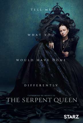 Download de A Rainha Serpente - The Serpent Queen - 1ª Temporada (2022) — Torrent Dublado e Legendado