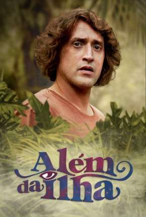 Além da Ilha - 1ª Temporada (2018) — Download Torrent em HD, 1080p ou 4K