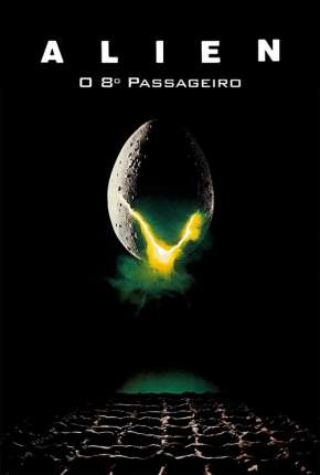 Alien - O Oitavo Passageiro - Versão do Cinema (1979) — Download Torrent em HD, 1080p ou 4K