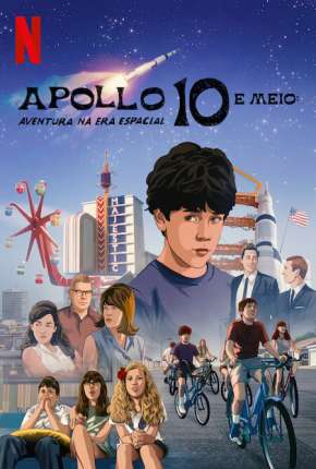 Download de Apollo 10 e Meio - Aventura na Era Espacial (2022) — Torrent Dublado e Legendado