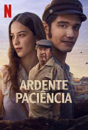 Assistir e baixar Ardente Paciência (2022) via Torrent com Qualidade