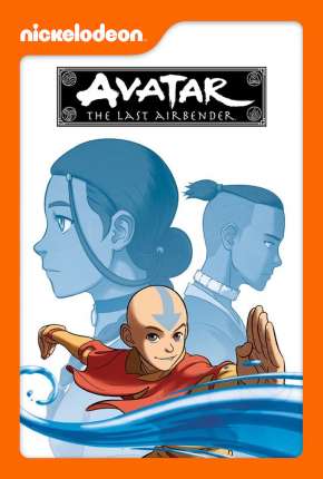 Avatar - A Lenda de Aang - 1ª Temporada (2005) Torrent — Baixar em Alta Definição
