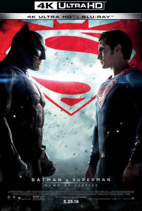 Batman vs Superman - A Origem da Justiça - Versão Estendida - 4K (2016) — Download Torrent em HD, 1080p ou 4K