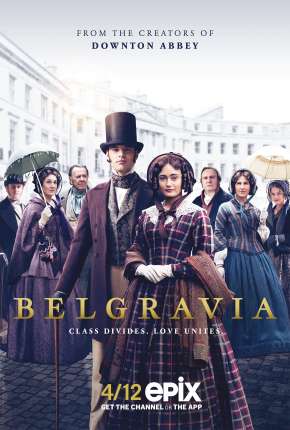 Assistir e baixar Belgravia - 1ª Temporada (2021) via Torrent com Qualidade