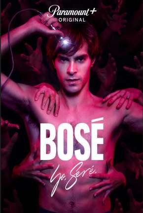 Bosé - 1ª Temporada (2022) Torrent — Baixar em Alta Definição
