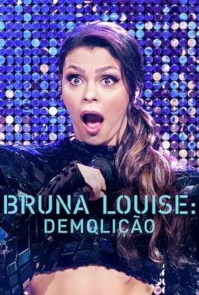 Bruna Louise - Demolição (2022) Torrent — Baixar em Alta Definição