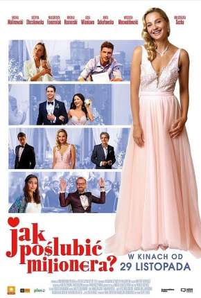Download de Como Casar com um Milionário - Jak poslubic milionera (2021) — Torrent Dublado e Legendado
