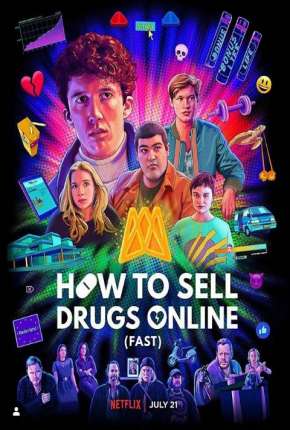 Como Vender Drogas Online - Rápido - 3ª Temporada Completa Legendada (2021) Torrent — Baixar em Alta Definição