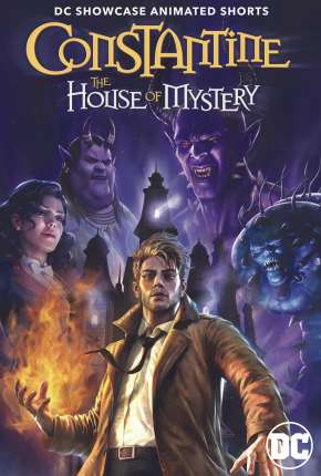 Assistir e baixar Constantine - A Casa dos Mistérios (2022) via Torrent com Qualidade