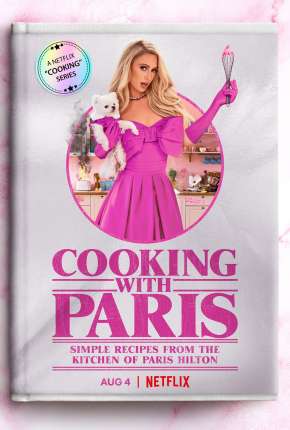 Download de Cozinhando com Paris Hilton - 1ª Temporada Completa Legendada (2021) — Torrent Dublado e Legendado