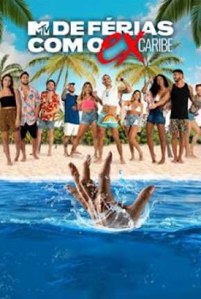Série De Férias Com o Ex Caribe 1ª Temporada (2022) para Download em Torrent