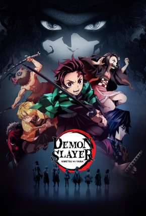 Baixar Desenho Demon Slayer - Kimetsu no Yaiba - 1ª Temporada (2019) em Torrent — Dublado e Dual Áudio