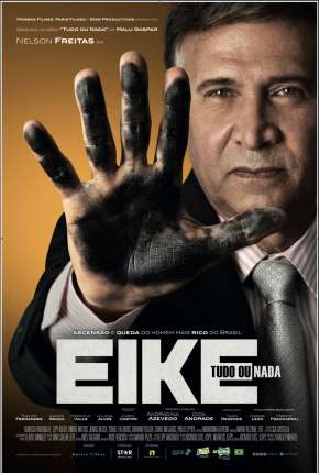 Assistir e baixar Eike: Tudo Ou Nada (2022) via Torrent com Qualidade