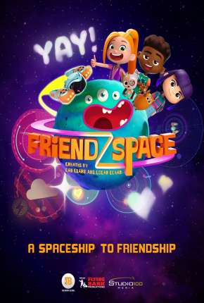 Assistir e baixar FriendZSpace - 1ª Temporada (2022) via Torrent com Qualidade