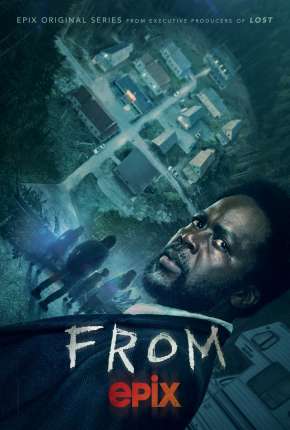 Baixar Série From - 1ª Temporada Legendada (2022) em Torrent — Dublado e Dual Áudio