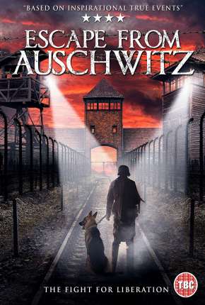 Fuga de Auschwitz (2020) Torrent — Baixar em Alta Definição